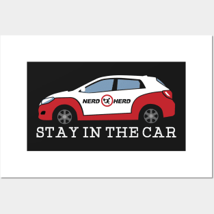 Stay In The Car Posters and Art